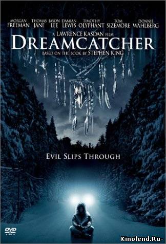Смотреть Ловец снов / Dreamcatcher (2003) фильм онлайн